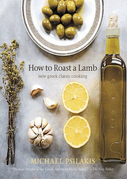 How to Roast a Lamb: New Greek Classic Cooking