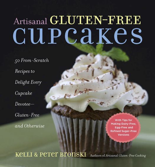 Artisanal Gluten-Free Cupcakes: From-Scratch Recipes to Delight Every Cupcake Devotee—Gluten-Free and Otherwise